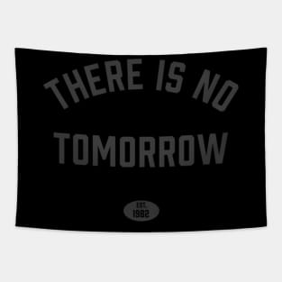 There Is No Tomorrow Personal Trainer Gym Boxing Workout Tapestry