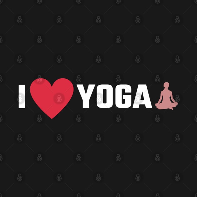 I Love Yoga/I Heart Yoga by The Print Palace