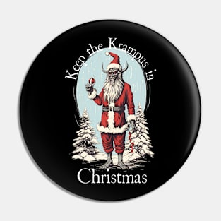 Keep the Krampus in Christmas - Christmas Novelty Shirt Pin