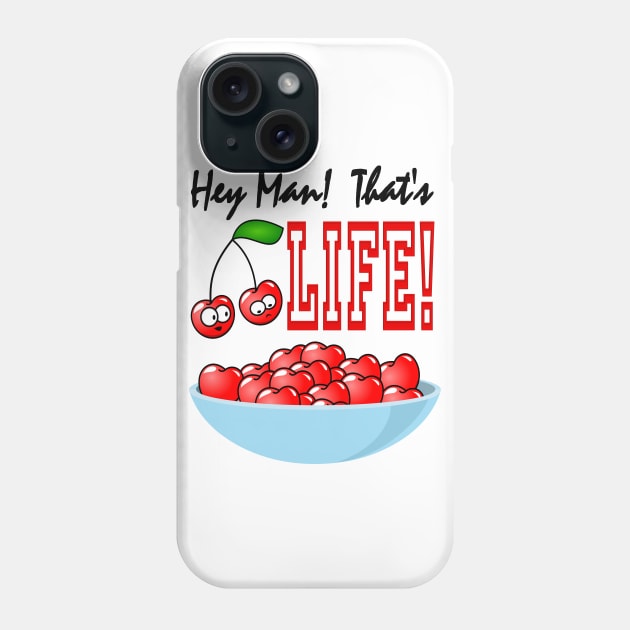 That's Life Phone Case by LoneWolfMuskoka