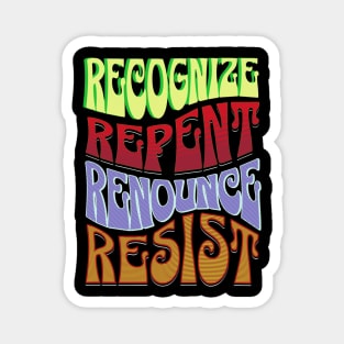 Four R's RECOGNIZE REPENT RENOUNCE RESIST RETRO Magnet