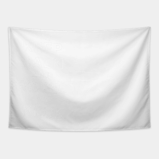 Keep Calm and Protect Ya Neck Tapestry