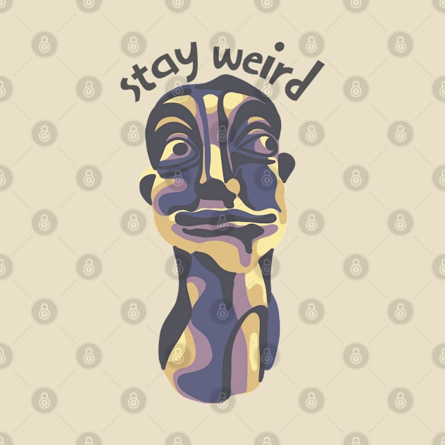 Stay Weird by Slightly Unhinged