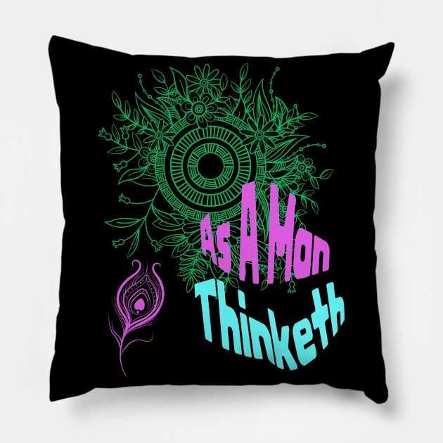 As A Man Thinketh Pillow by MiracleROLart