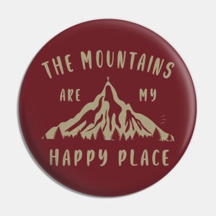 The Mountains are my Happy Place Pin