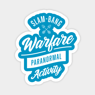 Warfare - Paranormal Activity Magnet
