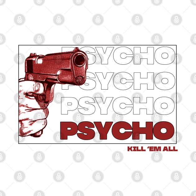 psycho by psninetynine