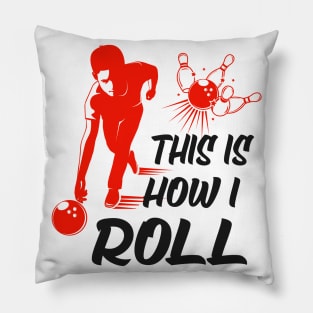 Bowling Bowling Ball Saying Bowler Gift Pillow