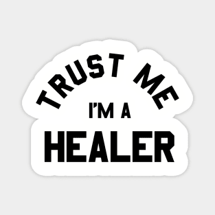 Trust Me, I'm a Healer Magnet