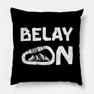 Say Before Climbing Belayer Belay On Climber Climbing Pillow