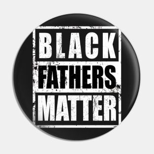 black fathers matter Pin