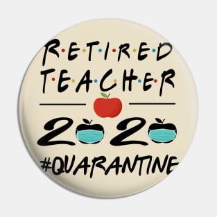 Retired 2020 The Year When Shit Got Real Quarantined Retirement Gift Pin