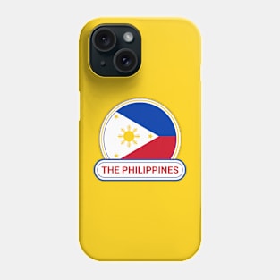 The Philippines Country Badge - The Philippines Flag Phone Case