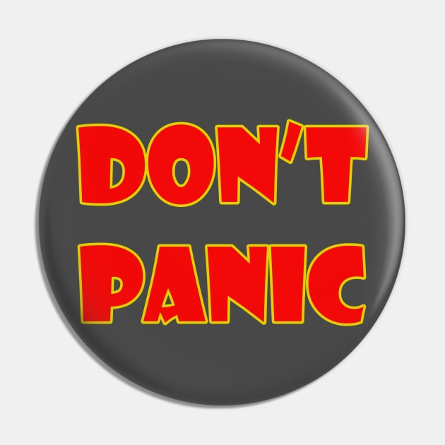 Don't Panic Pin by Black Snow Comics