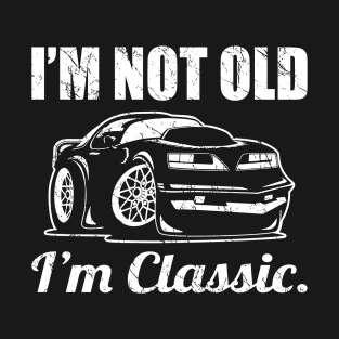 I’m Not Old, I’m Classic Funny Muscle Car Cartoon T-Shirt