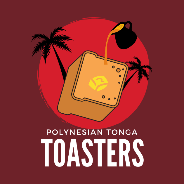 Polynesian Tonga Toasters by Rohde's Roadies Podcast