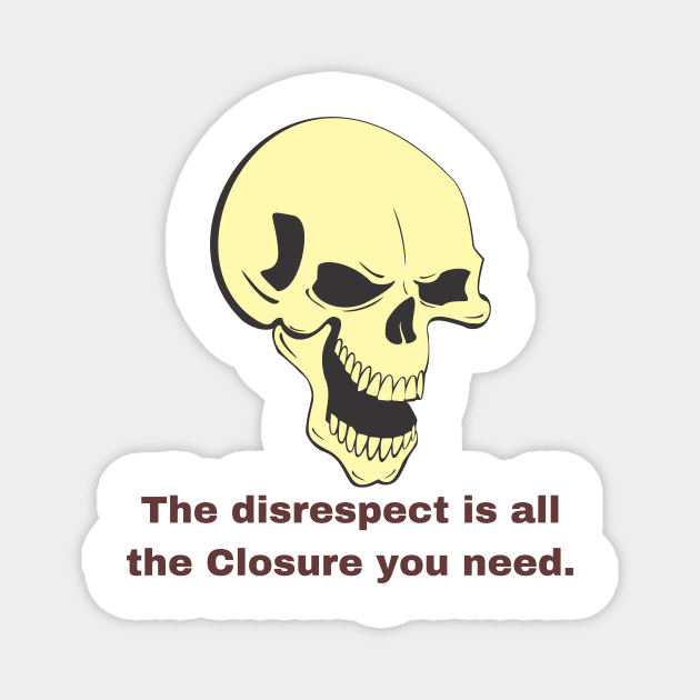 Closure from a Narcissist Magnet by twinkle.shop