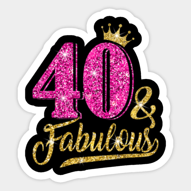 40 and Fabulous 40th Birthday Crown pink Gift Women - 40 ...