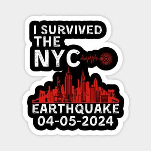 I Survived The NYC Earthquake Earthquake April 5th 2024 Magnet