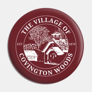 The Village of Covington Woods - White Variant Pin
