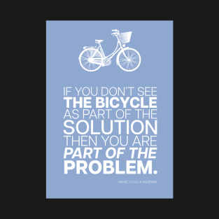 Bicycle Philosophy Design 006 - Mikael Colville-Andersen T-Shirt