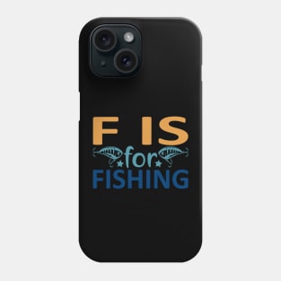 fis for fishing Phone Case