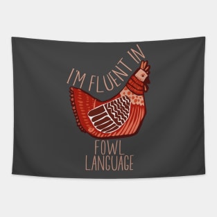 Im Fluent In Fowl Language - Funny Retro Chicken Lover Tapestry