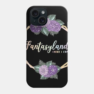 Fantasyland, Here I Come! Phone Case