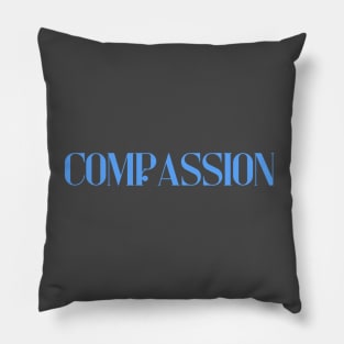 Compassion Pillow