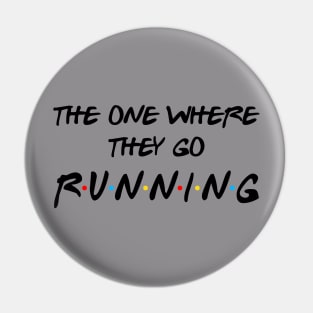 Funny The One Where They Go Running Matching Racecation Group Idea Pin