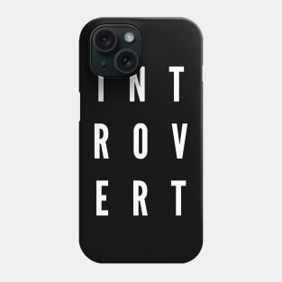 Introvert Phone Case