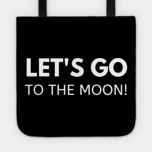 Let's Go To The Moon Tote