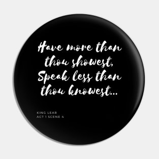 Have More, Speak Less Pin