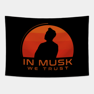 In Musk We Trust Tapestry