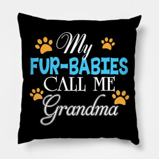 My Fur-Babies Call Me Grandma Dog Cat Mother Father Day Pillow