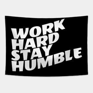 Work Hard Stay Humble Tapestry