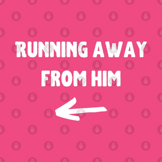 Running away from him by Runner's High