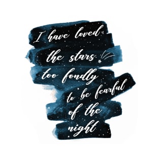 I Have Loved the Stars T-Shirt