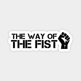 The Way Of The Fist Magnet