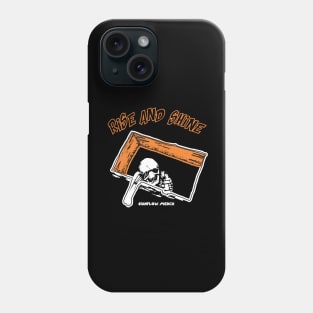 SKATEBOARD RISE AND SHINE Phone Case