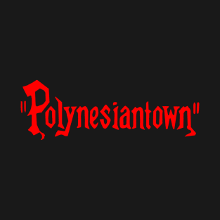 Polynesiantown SCTV T-Shirt