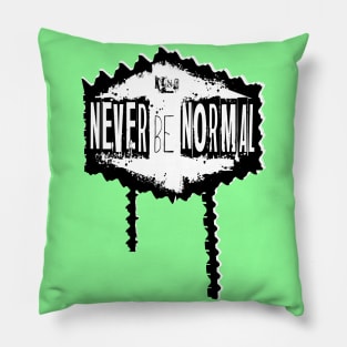 Never Be Normal Throwback Pillow