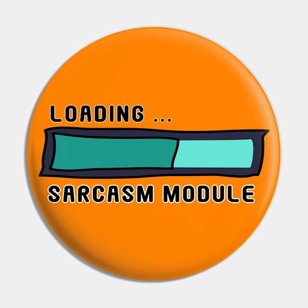 Sarcasm Module Loading Bar - Get Ready for Snark! Pin by Fun Funky Designs