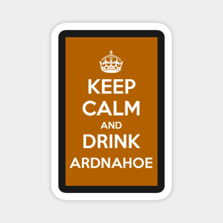 Keep Calm and Drink Ardnahoe Islay whisky Magnet