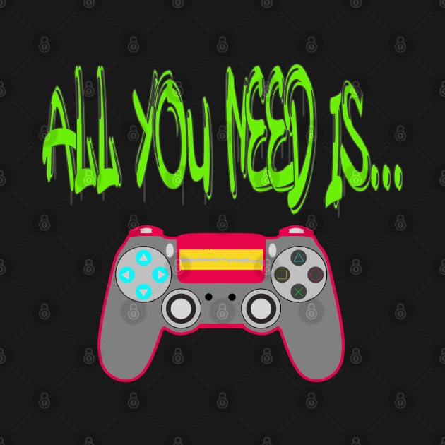 All You Need is... Pro Gamer T by PlanetMonkey