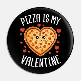 Pizza Is My Valentine Cute Valentines Day Gift Pin