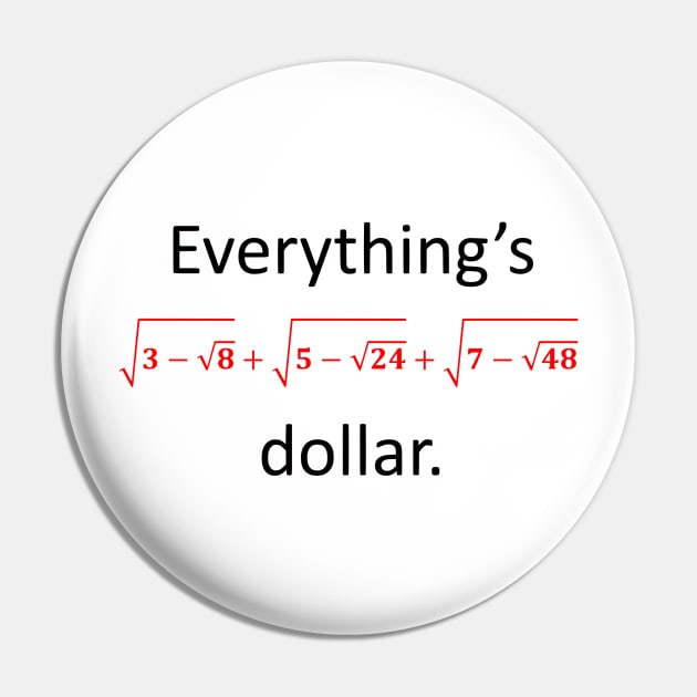 Everything’s one dollar Pin by AhMath
