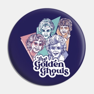 The Golden Ghouls // Zombie TV Parody // Funny Halloween for Women Pin