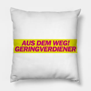 Aus dem Weg Geringverdiener! - FDP Memes Pillow