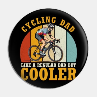 Cyclist Father's Day Funny Cycling Dad Bike Rider & Cyclist Pin